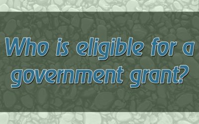 Who is Eligible for a Government Grant?