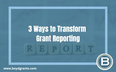 3 Ways to Transform Grant Reporting