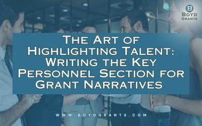 The Art of Highlighting Talent: Writing the Key Personnel Section for Government Grant Narratives