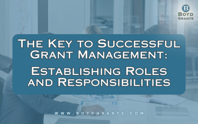 The Key to Successful Grant Management: Establishing Roles and Responsibilities